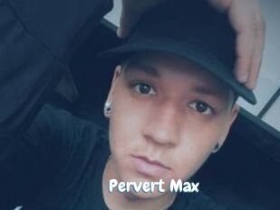 Pervert_Max