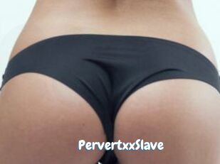 PervertxxSlave