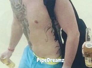 PipeDreamz