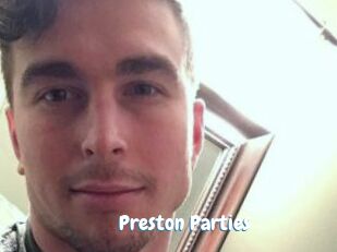 Preston_Parties
