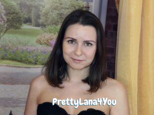 PrettyLana4You