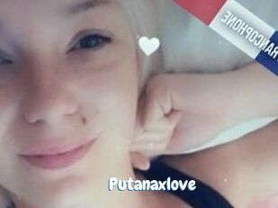 Putanaxlove