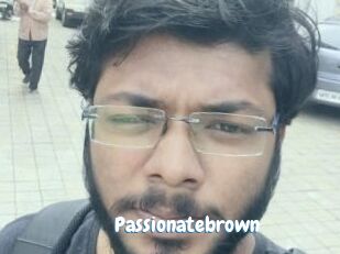Passionatebrown