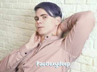 Paulsexydeep