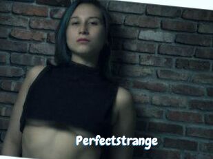 Perfectstrange