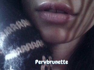 Pervbrunette