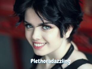 Plethoradazzling