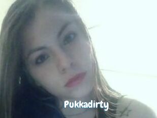Pukkadirty