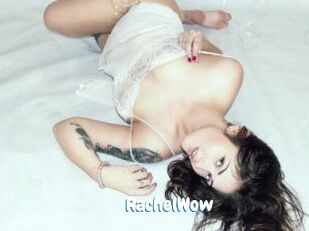 Rachel_Wow