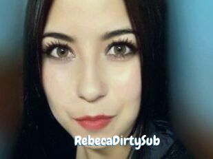 RebecaDirtySub