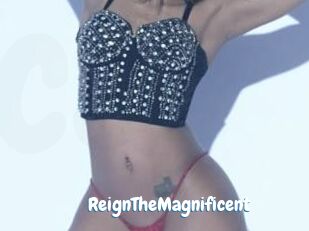ReignTheMagnificent