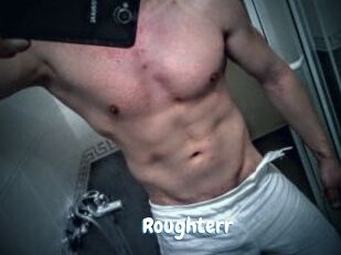 Roughterr