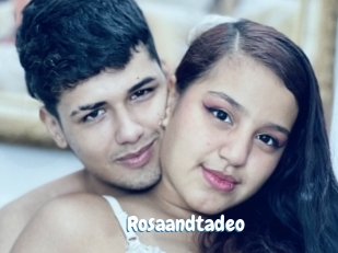 Rosaandtadeo