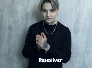 Rosesilver