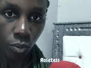 Rosetess