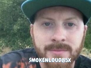 SMOKENLOUD85X