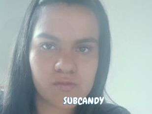 SUBCANDY