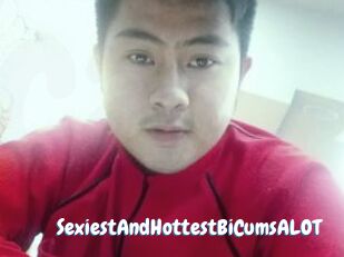 SexiestAndHottestBiCumsALOT