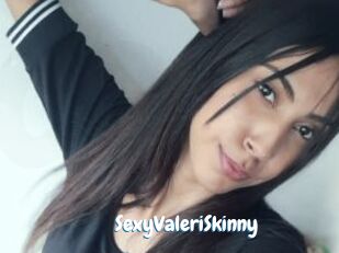 SexyValeriSkinny