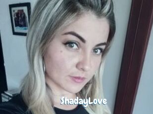 ShadayLove