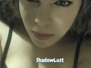 ShadowLust