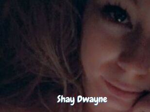 Shay_Dwayne