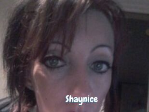 Shaynice