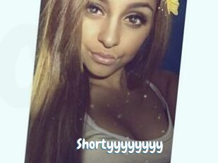 Shortyyyyyyyy