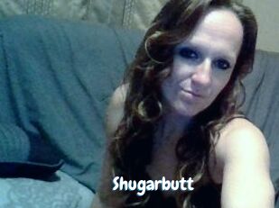 Shugarbutt