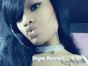 Shyne_Reccless