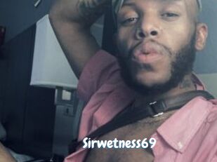 Sirwetness69