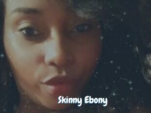 Skinny_Ebony
