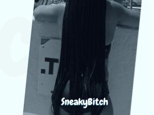 SneakyBitch
