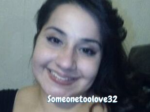 Someonetoolove32