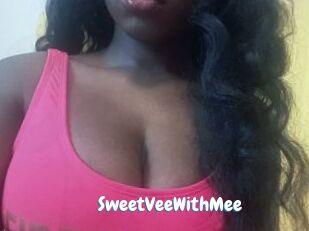 SweetVeeWithMee