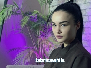 Sabrinawhile