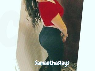 Samanthaslays