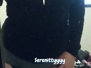 Serenittyyyy