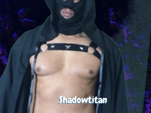 Shadowtitan