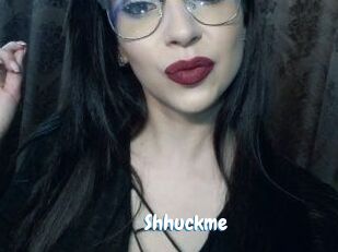 Shhuckme