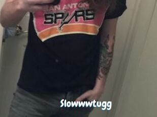 Slowwwtugg