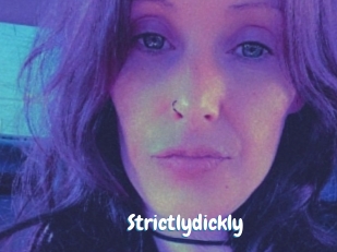 Strictlydickly
