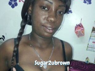 Sugar2ubrown