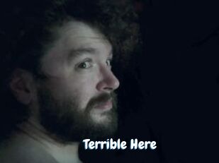 Terrible_Here