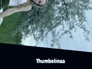 Thumbelinaa