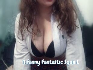 Tifanny_Fantastic_Squirt