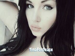 TinaFonTease