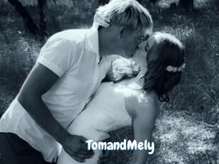 TomandMely