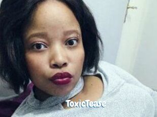 ToxicTease
