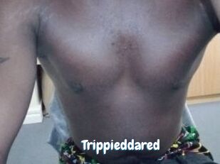 Trippieddared